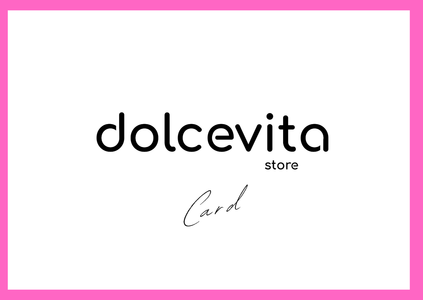 Gift Card - Dolcevita - Dolcevita Store Montesilvano